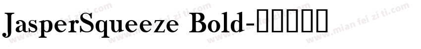 JasperSqueeze Bold字体转换